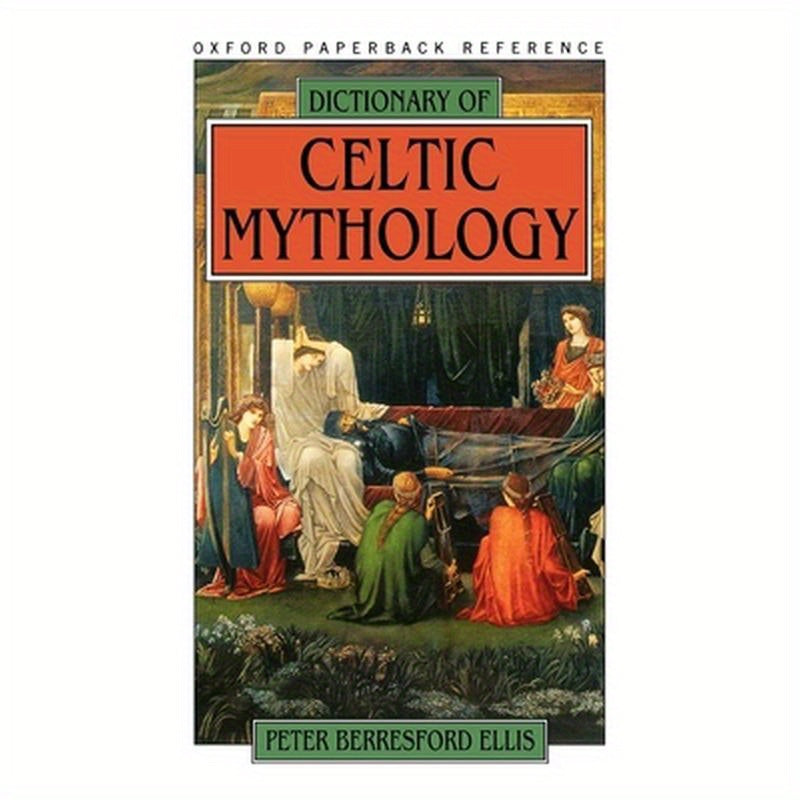 Dictionary of Celtic Mythology