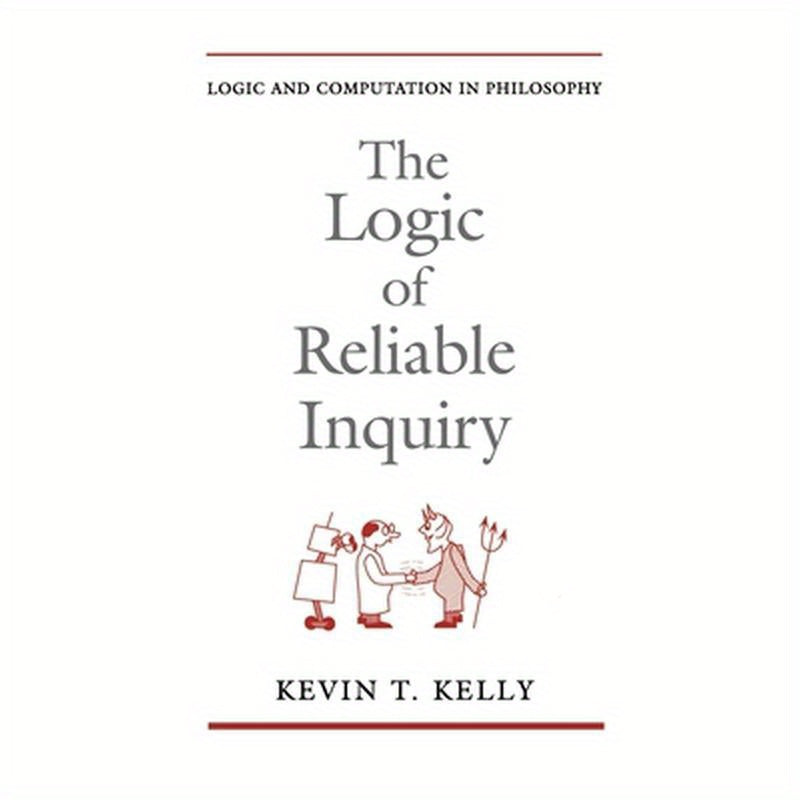 The Logic of Reliable Inquiry
