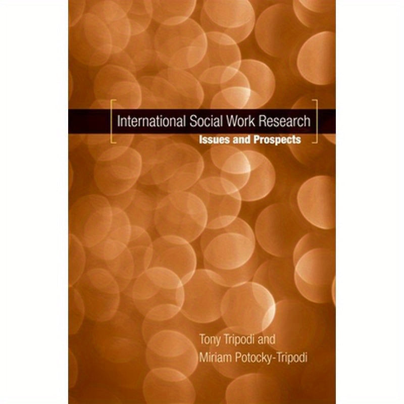 International Social Work Research: Issues and Prospects