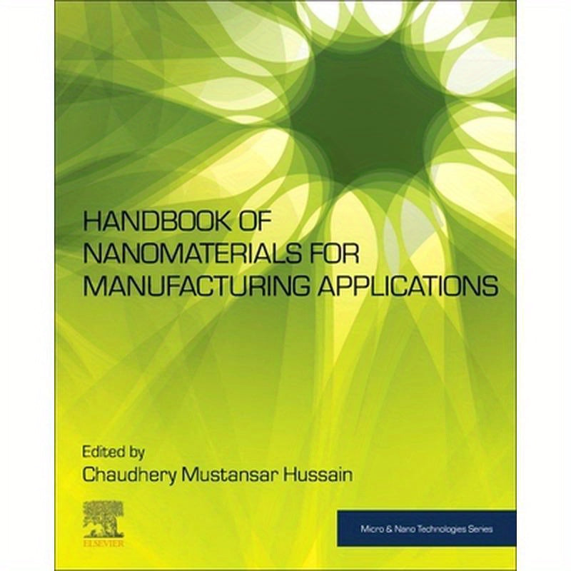 Handbook of Nanomaterials for Manufacturing Applications