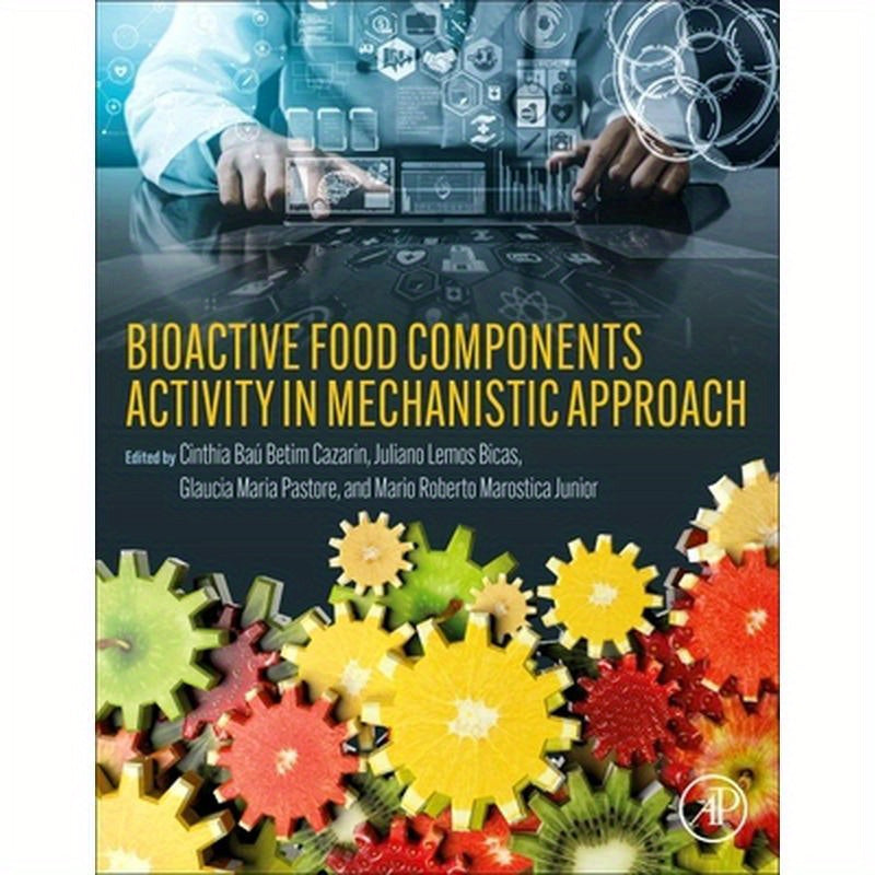 Bioactive Food Components Activity in Mechanistic Approach