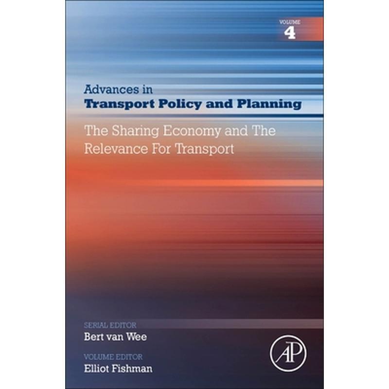 The Sharing Economy and the Relevance for Transport: Volume 4