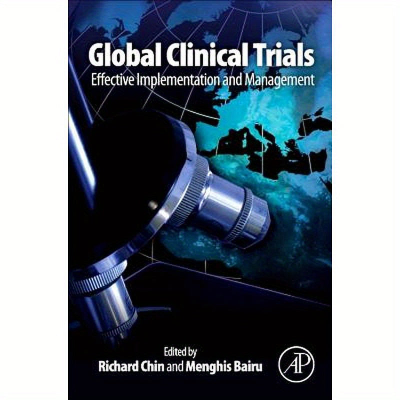 Global Clinical Trials: Effective Implementation and Management