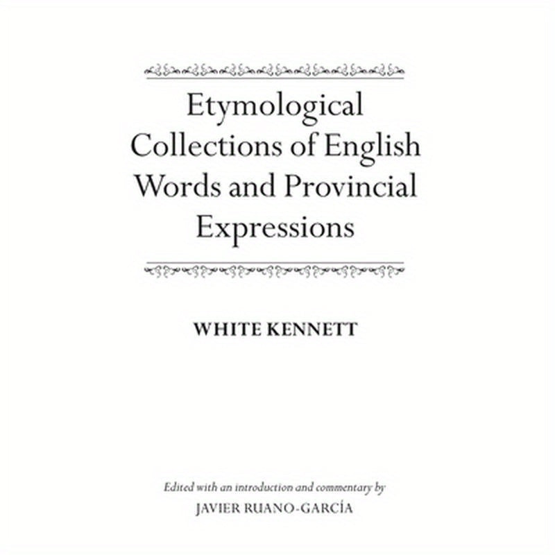 Etymological Collections of English Words and Provincial Expressions