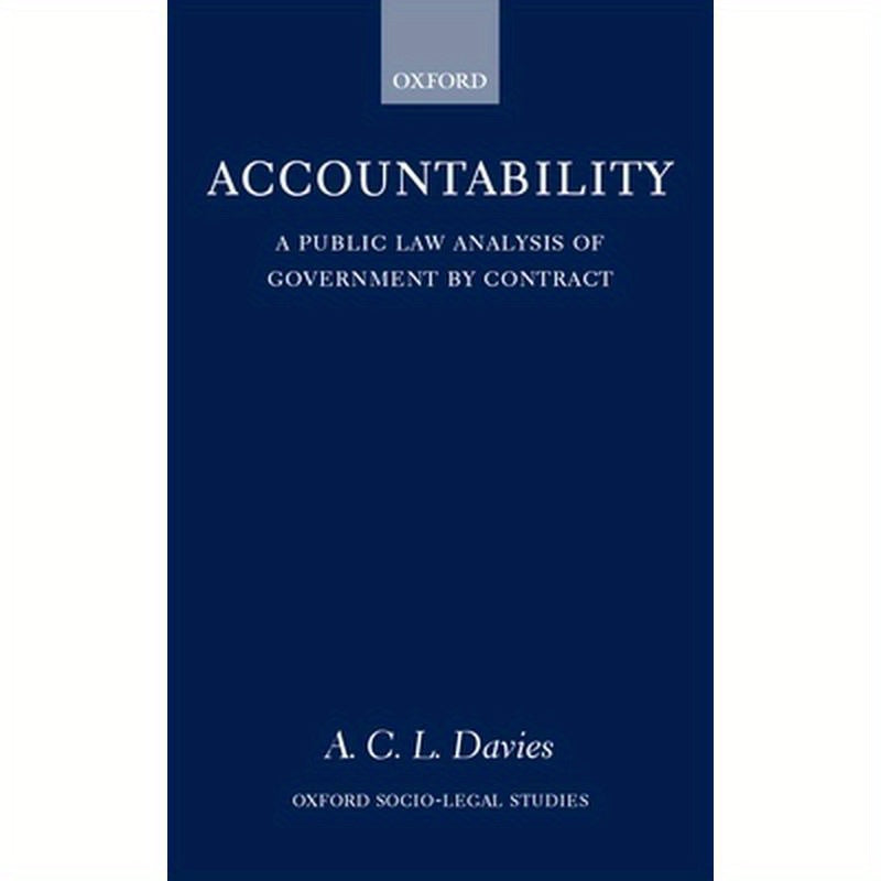 Accountability: A Public Law Analysis of Government by Contract
