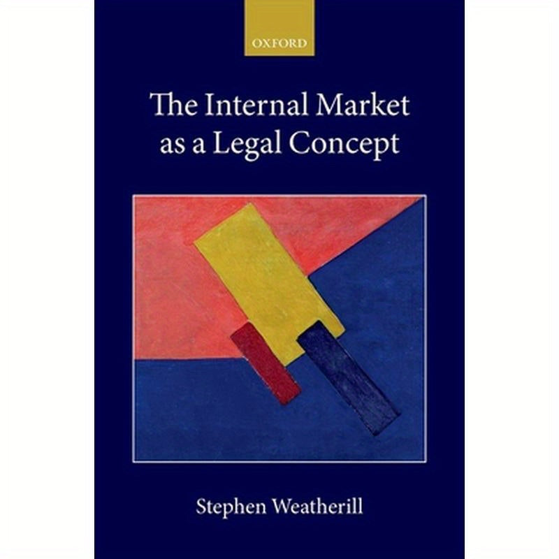 Internal Market as a Legal Concept
