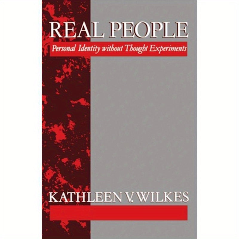 Real People 'Personal Identity Without Thought Experiments'