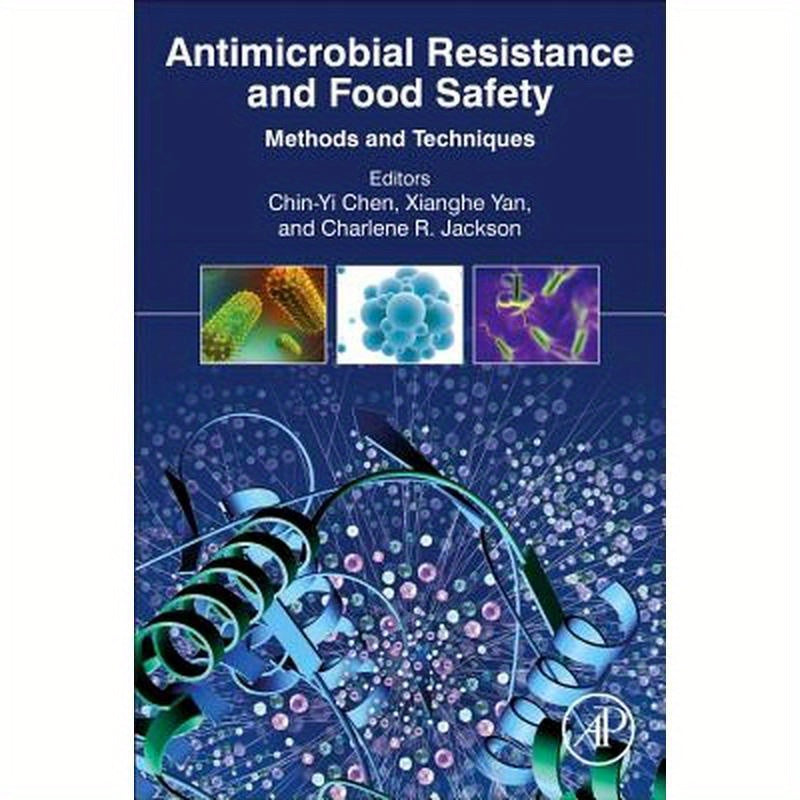 Antimicrobial Resistance and Food Safety: Methods and Techniques