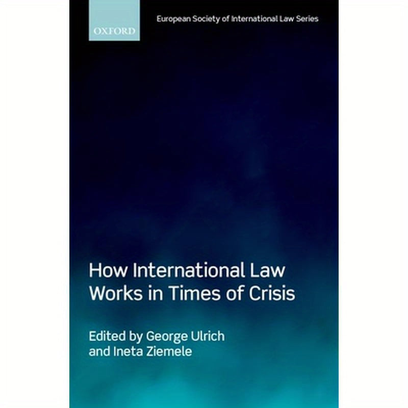 How International Law Works in Times of Crisis