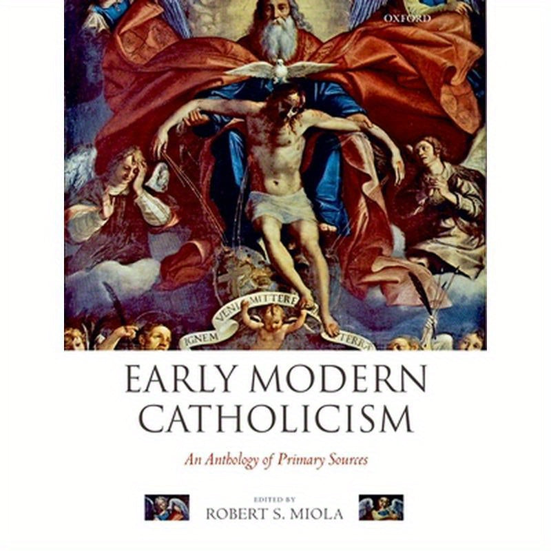 Early Modern Catholicism: An Anthology of Primary Sources