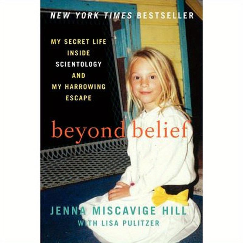 Beyond Belief: My Secret Life Inside Scientology and My Harrowing Escape