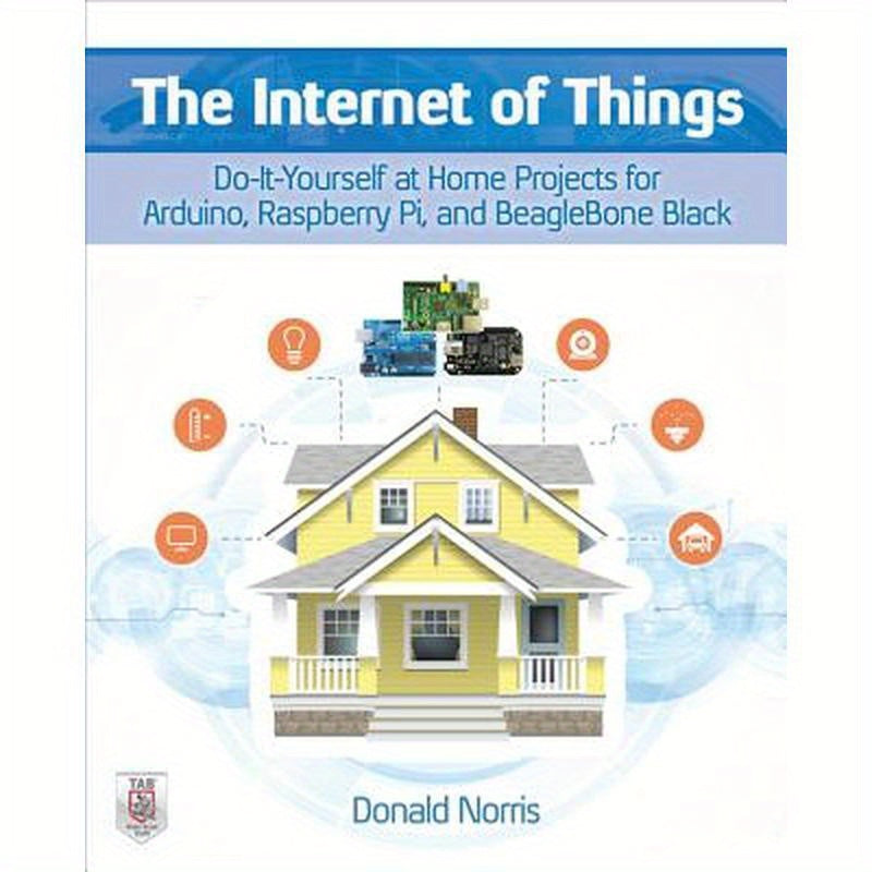 The Internet of Things: Do-It-Yourself at Home Projects for Arduino, Raspberry Pi and Beaglebone Black