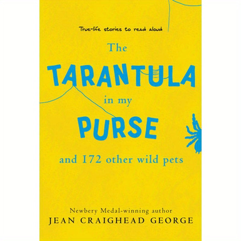 The Tarantula in My Purse: And 172 Other Wild Pets