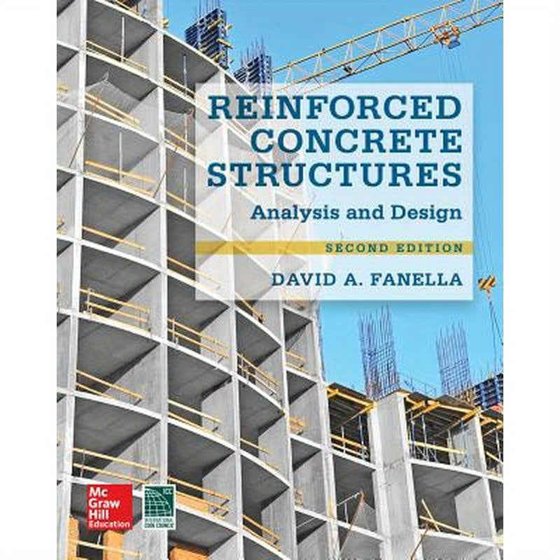 Reinforced Concrete Structures: Analysis and Design, Second Edition