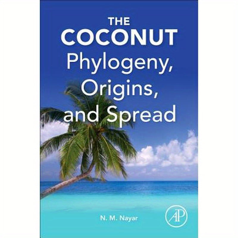 The Coconut: Phylogeny, Origins, and Spread