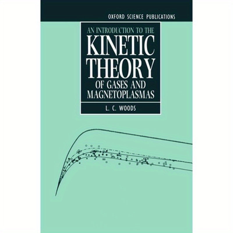 An Introduction to the Kinetic Theory of Gases and Magnetoplasmas