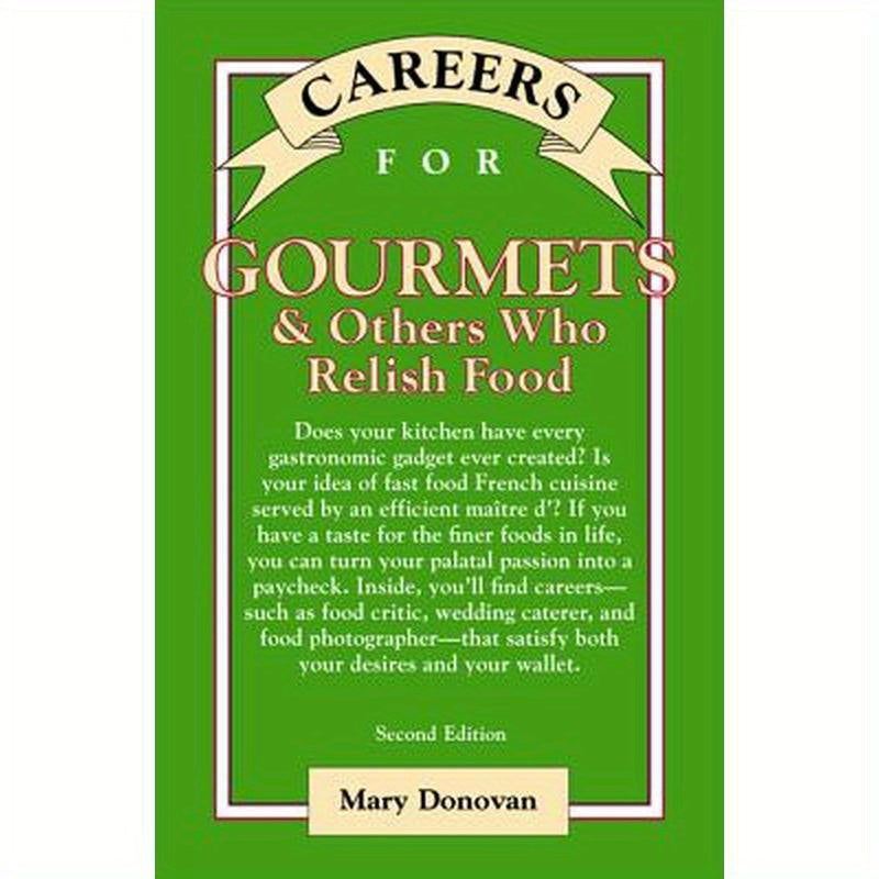 Careers for Gourmets & Others Who Relish Food, Second Edition