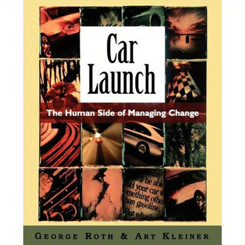 Car Launch: The Human Side of Managing Change