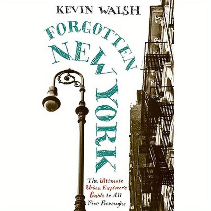 Forgotten New York: Views of a Lost Metropolis