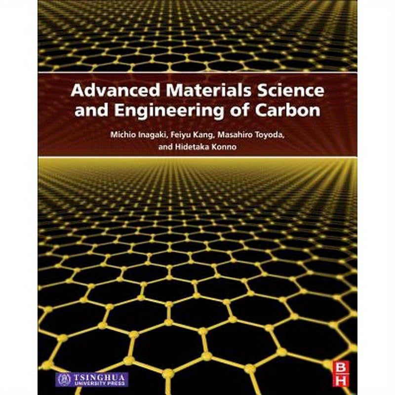 Advanced Materials Science and Engineering of Carbon