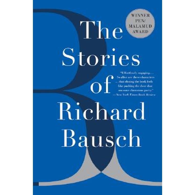 The Stories of Richard Bausch