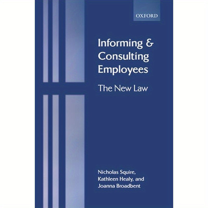 Informing and Consulting Employees: The New Law