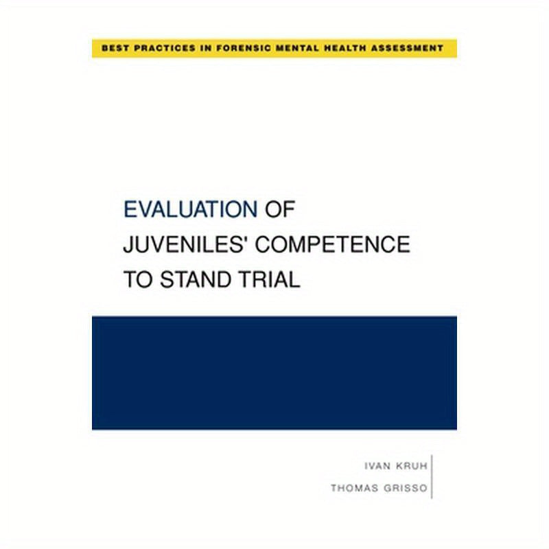 Evaluation of Juveniles' Competence to Stand Trial
