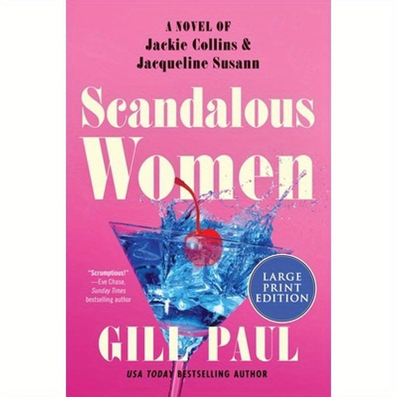 Scandalous Women: A Novel of Jackie Collins and Jacqueline Susann