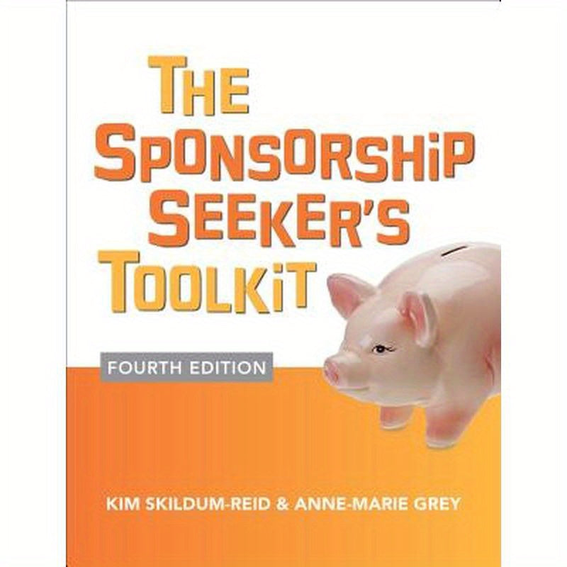 The Sponsorship Seeker's Toolkit