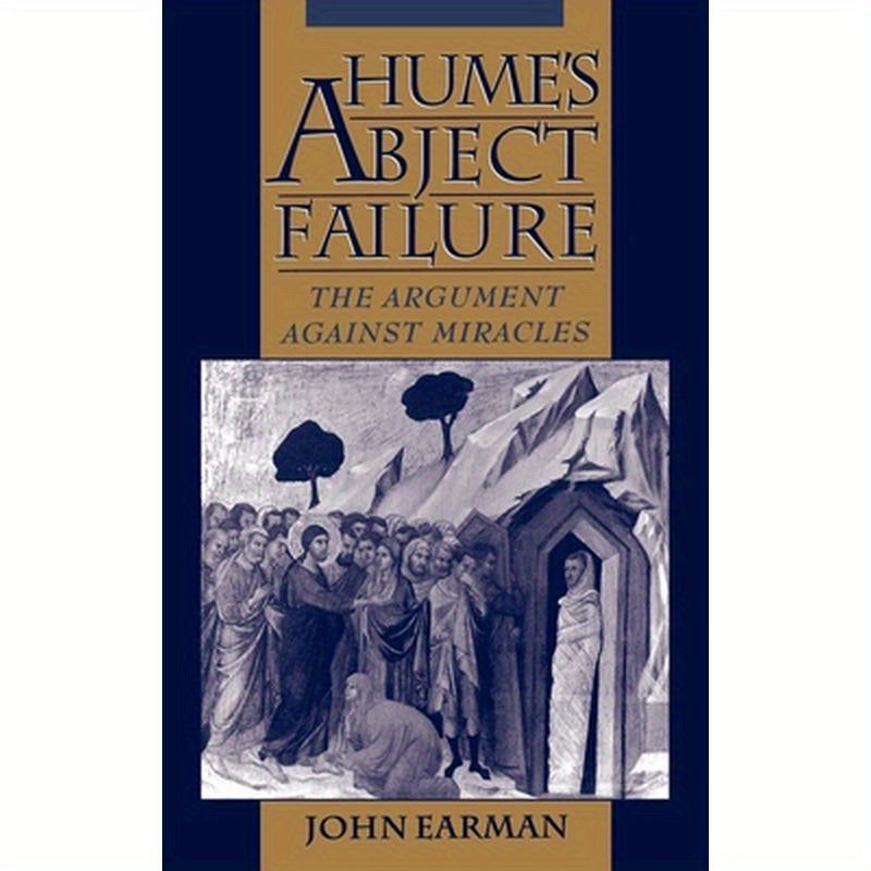 Hume's Abject Failure: The Argument Against Miracles