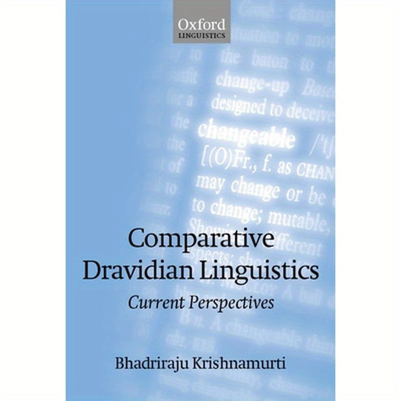 Comparative Dravidian Linguistics: Current Perspectives
