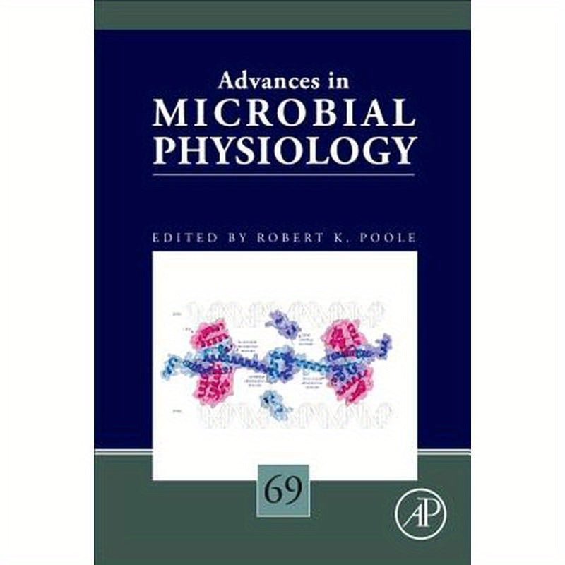 Advances in Microbial Physiology: Volume 69