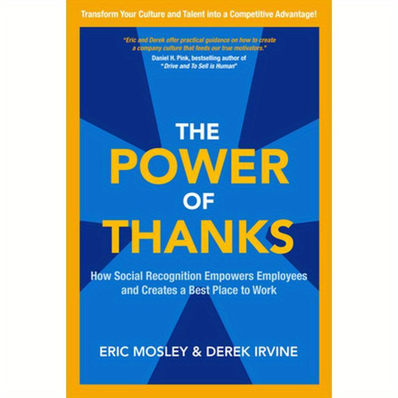 The Power of Thanks: How Social Recognition Empowers Employees and Creates a Best Place to Work