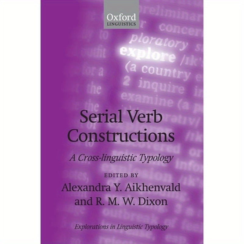 Serial Verb Constructions: A Cross-Linguistic Typology