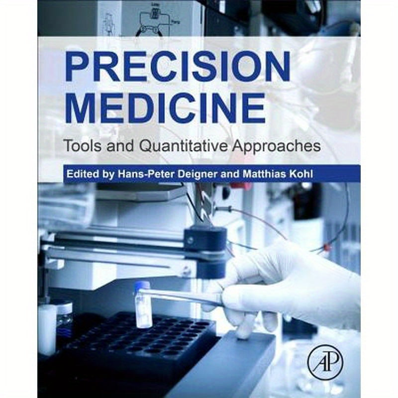 Precision Medicine: Tools and Quantitative Approaches