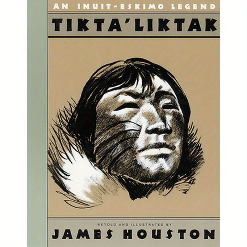 Tikta'liktak: An Inuit-Eskimo Legend