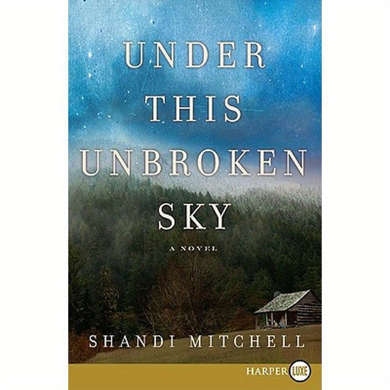 Under This Unbroken Sky