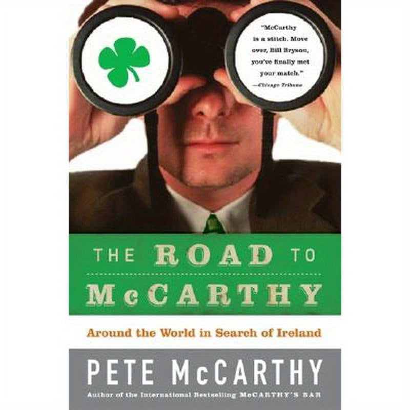 The Road to McCarthy: Around the World in Search of Ireland