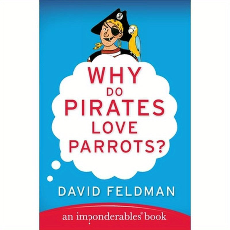 Why Do Pirates Love Parrots?