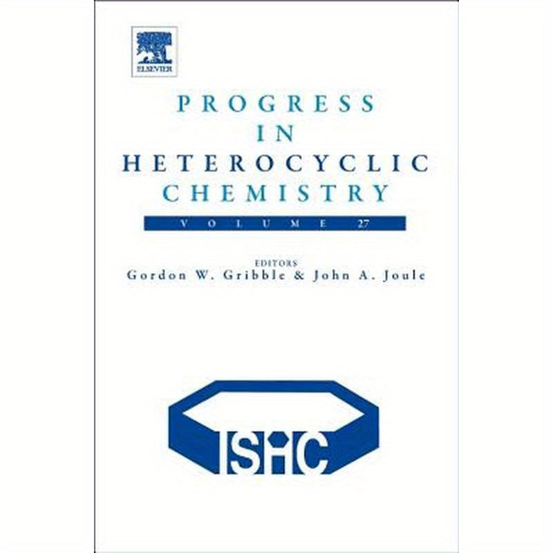 Progress in Heterocyclic Chemistry: Volume 27