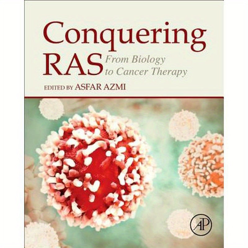 Conquering Ras: From Biology to Cancer Therapy