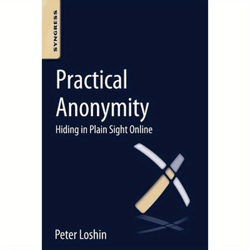 Practical Anonymity: Hiding in Plain Sight Online