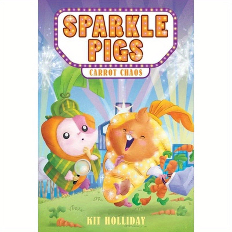 Sparkle Pigs #1: Carrot Chaos