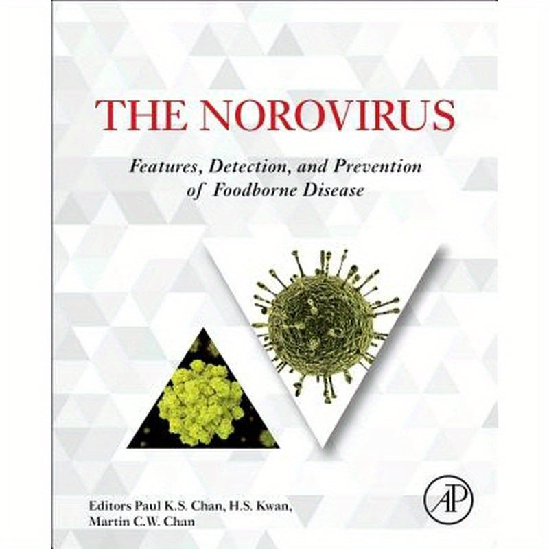 The Norovirus: Features, Detection, and Prevention of Foodborne Disease
