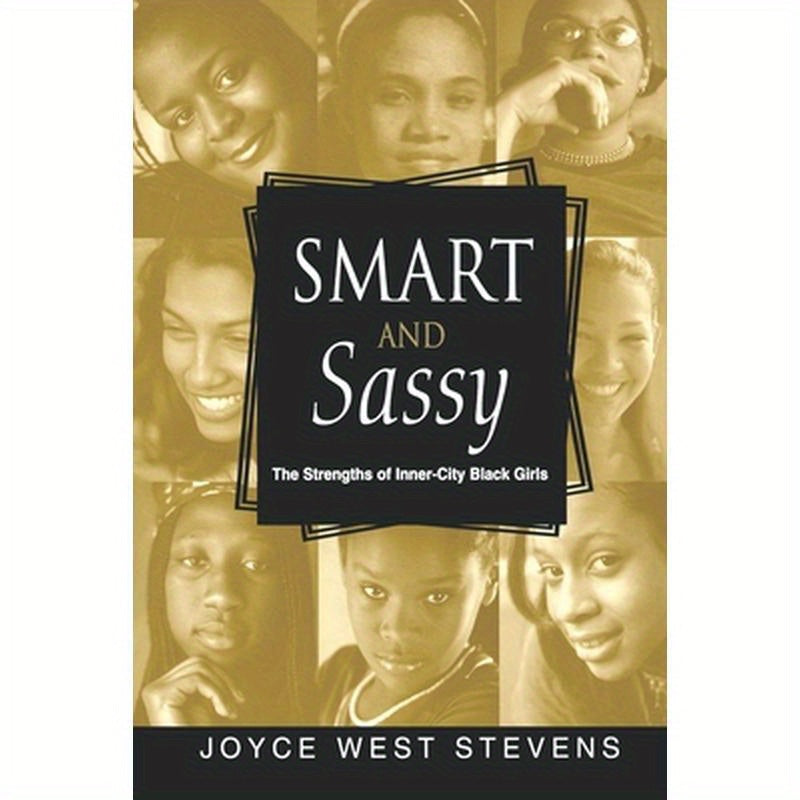 Smart and Sassy: The Strengths of Inner-City Black Girls