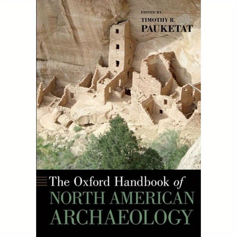 Oxford Handbook of North American Archaeology