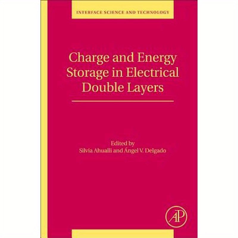 Charge and Energy Storage in Electrical Double Layers: Volume 24
