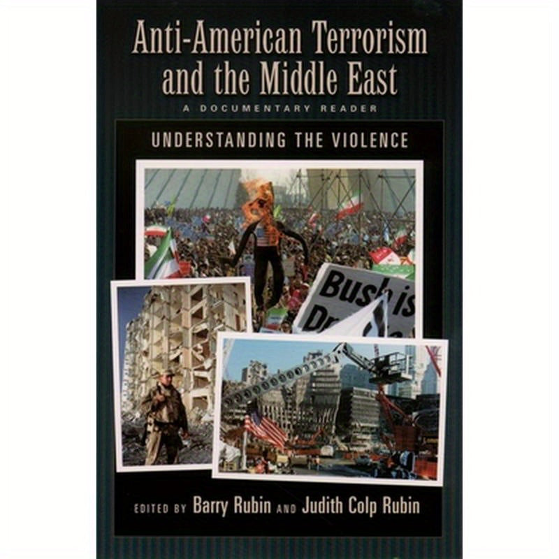 Anti-American Terrorism and the Middle East: A Documentary Reader