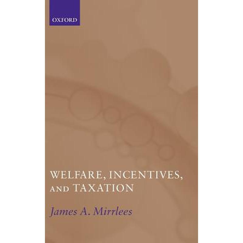 Welfare, Incentives, and Taxation
