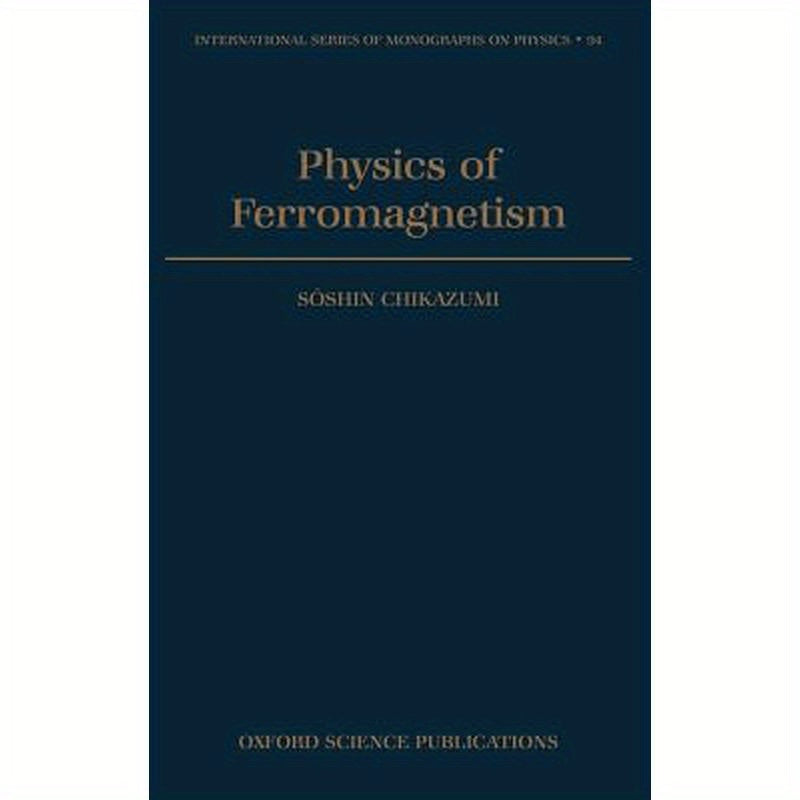 Physics of Ferromagnetism